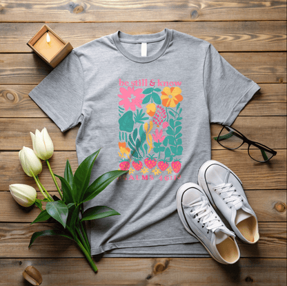 Be Still & Know T-Shirt