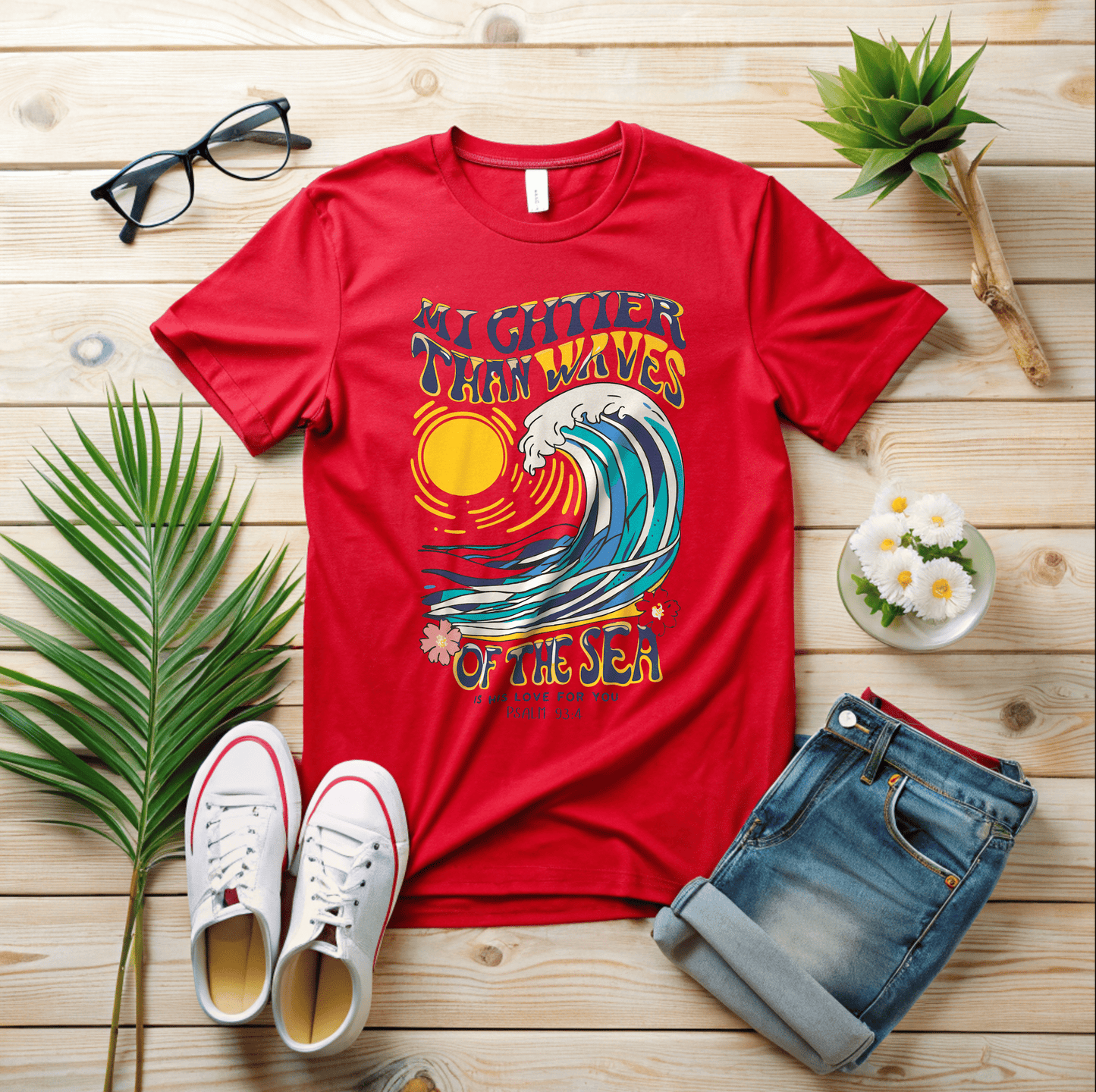 Mightier Than Waves Of The Sea T-Shirt