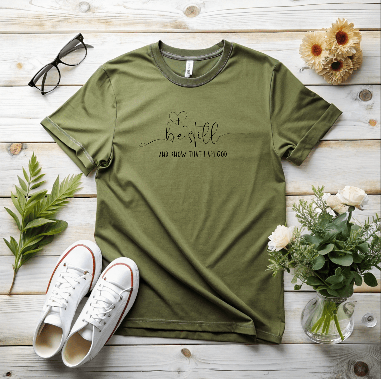 Be Still T-Shirt